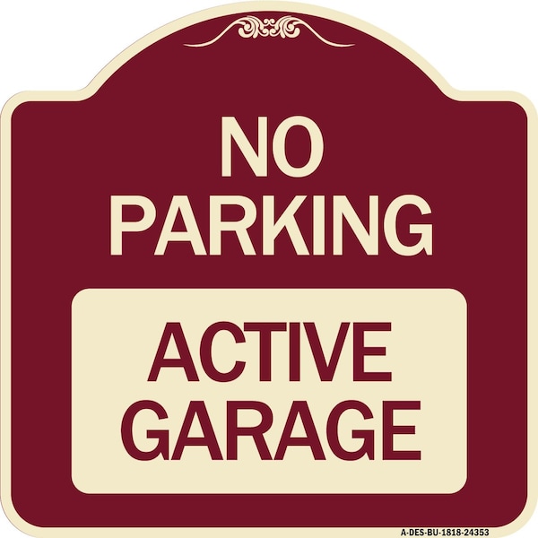 Signmission Designer Series Sign-Active Garage, Burgundy Heavy-Gauge Aluminum Sign, 18" x 18", BU-1818-24353 A-DES-BU-1818-24353 - main
